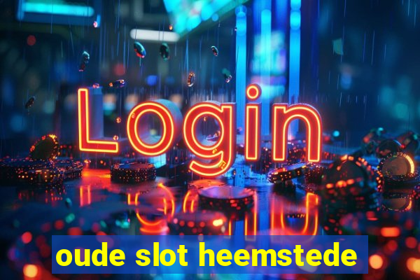 oude slot heemstede